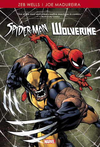 Spider-Man Wolverine by Zeb Wells & Joe Madureira
